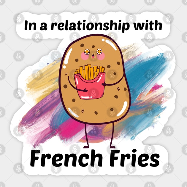 In a Relationship with French Fries Sticker by Zero Pixel